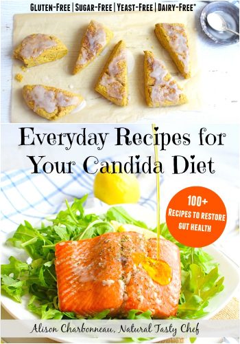Candida Cookbook, Everyday Recipes for Your Candida Diet